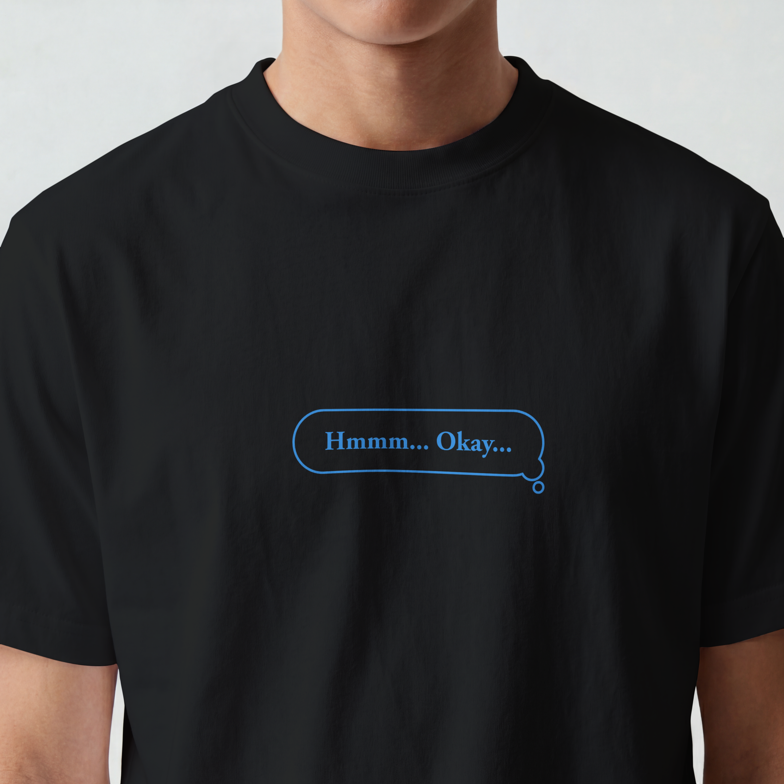 Hmm Okay Men Cotton Stretch TShirt