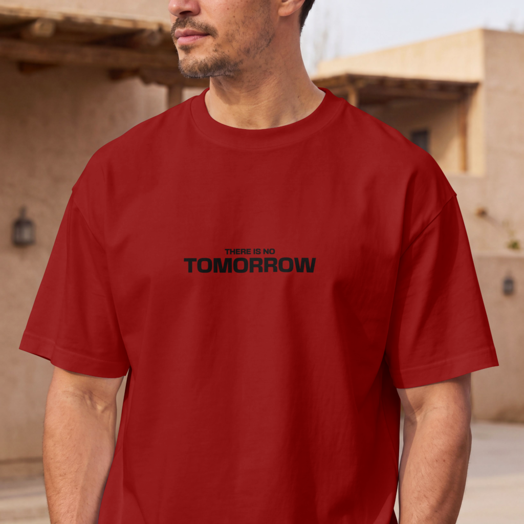 No Tomorrow Men Oversized Classic TShirt
